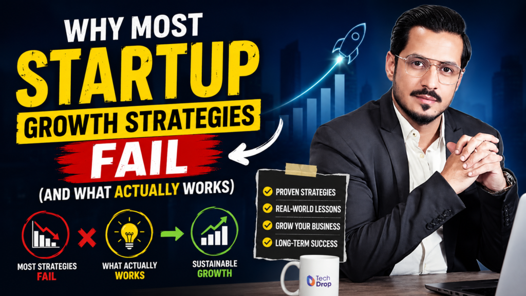 Why Most Startup Growth Strategies Fail (And What Actually Works)